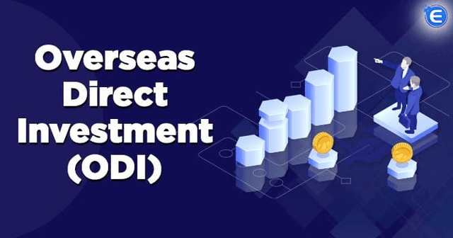 Overseas Direct Investment (ODI)
