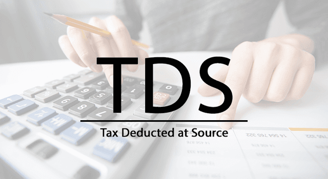 Tax Deduction at Source (TDS)
